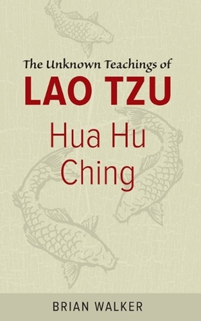 Hua Hu Ching, Brian Walker - Paperback - 9780060692452
