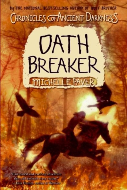 Chronicles of Ancient Darkness #5: Oath Breaker, Michelle Paver - Paperback - 9780060728397