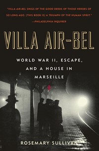 Villa Air-Bel | Rosemary Sullivan | 
