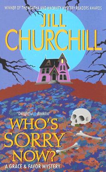 Who's Sorry Now?: A Grace & Favor Mystery, Jill Churchill - Paperback - 9780060734602