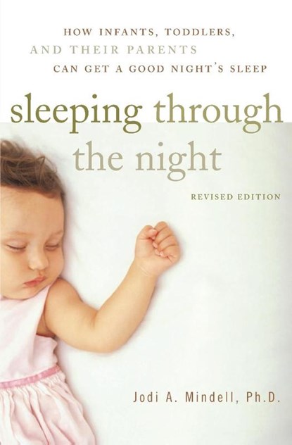 Sleeping Through the Night, Revised Edition, Jodi A. Mindell - Paperback - 9780060742560