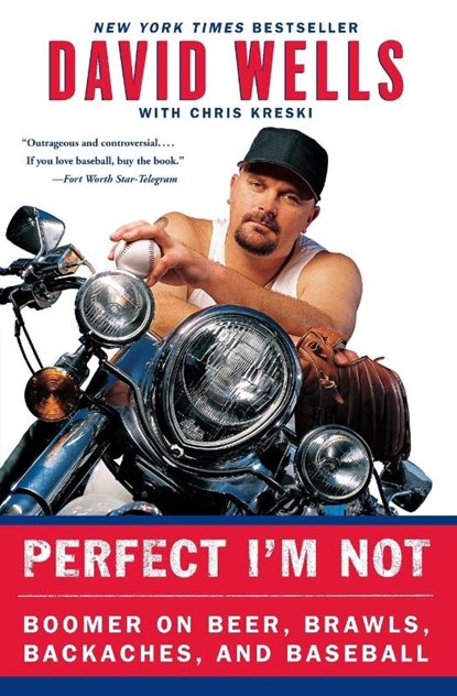 Perfect I'm Not, David Wells ; Chris Kreski - Paperback - 9780060748111