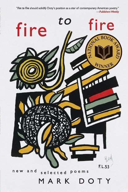 Fire to Fire, Mark Doty - Paperback - 9780060752514