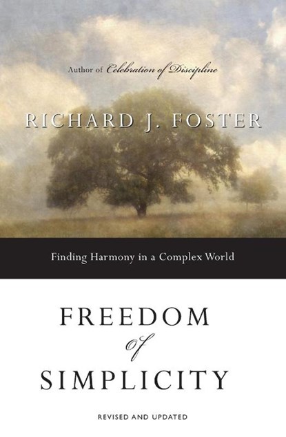 Freedom of Simplicity, Richard J. Foster - Paperback - 9780060759711