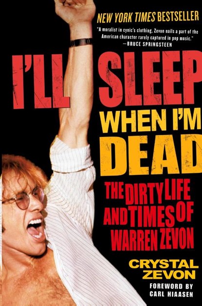 I'll Sleep When I'm Dead, Crystal Zevon - Paperback - 9780060763497