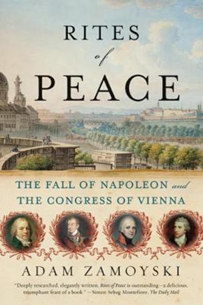 Rites of Peace, Adam Zamoyski - Paperback - 9780060775193