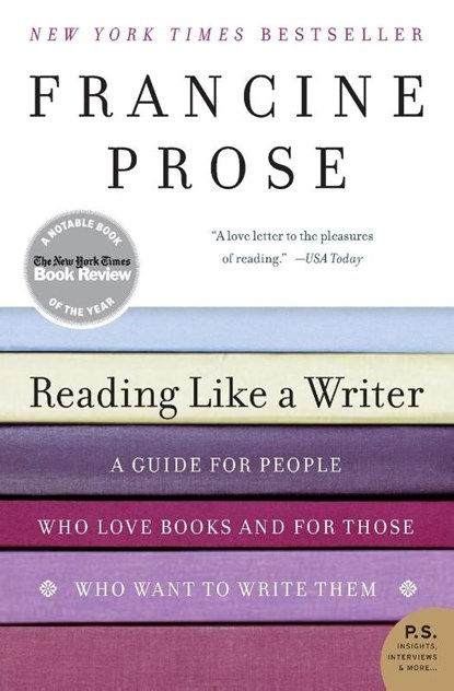Reading Like a Writer, Francine Prose - Paperback - 9780060777050