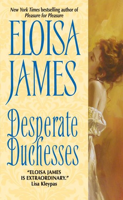 Desperate Duchesses, Eloisa James - Paperback - 9780060781934