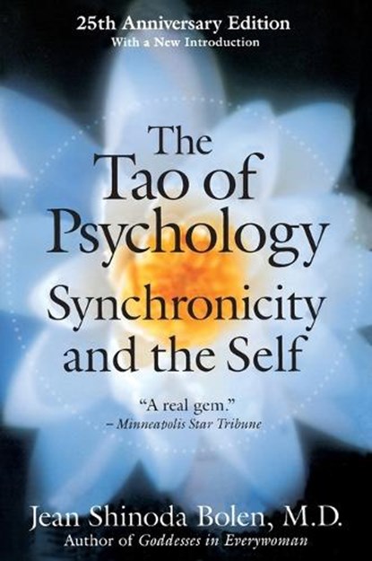 The Tao of Psychology, Jean Shinoda Bolen - Paperback - 9780060782207