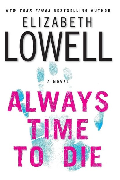 Always Time To Die Large Print, Elizabeth Lowell - Gebonden - 9780060787172