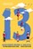 13: A Novel, Jason Robert Brown ; Dan Elish - Paperback - 9780060787516
