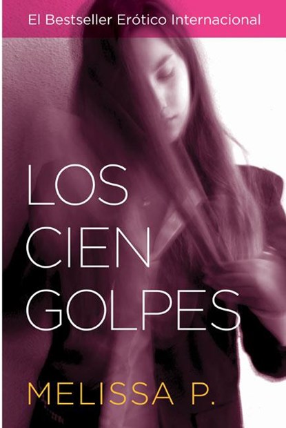 Los Los Cien Golpes, Melissa Parente ; Melissa P - Paperback - 9780060789619