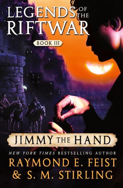 Jimmy the Hand, S M Stirling ; Raymond E Feist - Paperback - 9780060792947