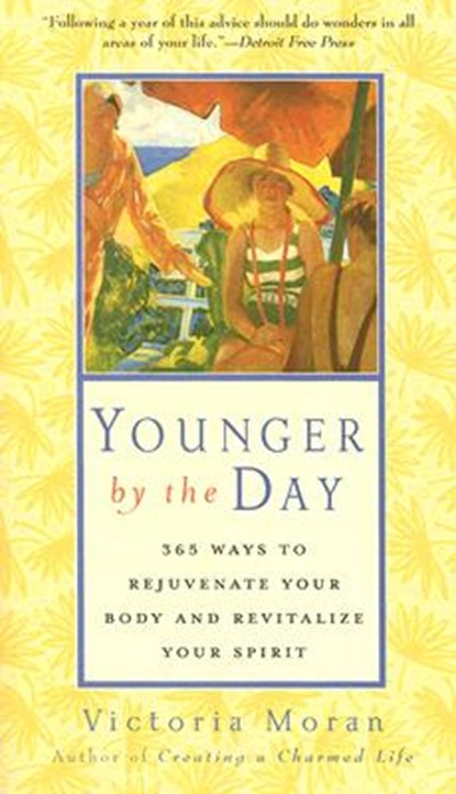 Moran, V: Younger by the Day, Victoria Moran - Paperback - 9780060816186