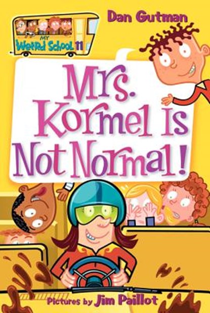 Mrs. Kormel Is Not Normal!, Dan Gutman - Paperback - 9780060822293