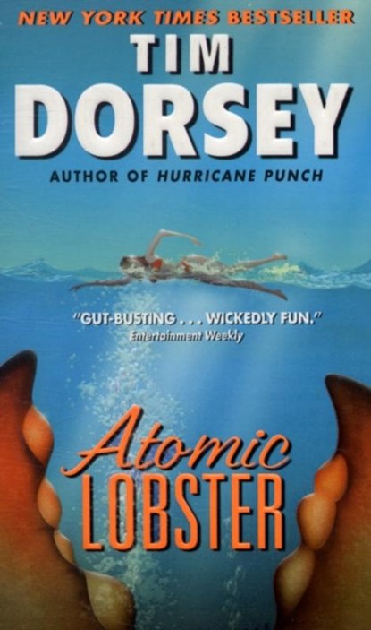 ATOMIC LOBSTER, Tim Dorsey - Paperback - 9780060829704