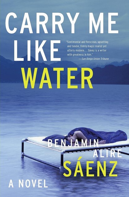 Carry Me Like Water, Benjamin Alire Saenz - Paperback - 9780060831332