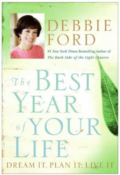 The Best Year Of Your Life, Debbie Ford - Paperback - 9780060832940
