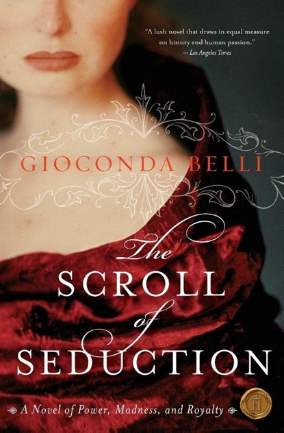 The Scroll of Seduction, Gioconda Belli - Paperback - 9780060833138