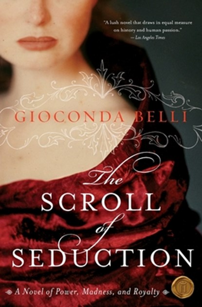 The Scroll of Seduction, Gioconda Belli - Paperback - 9780060833138