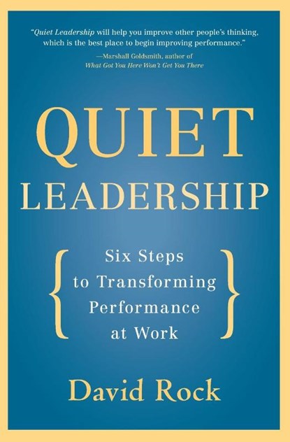 Quiet Leadership, David Rock - Paperback - 9780060835910