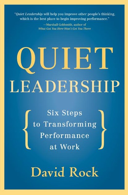 Quiet Leadership, David Rock - Paperback - 9780060835910