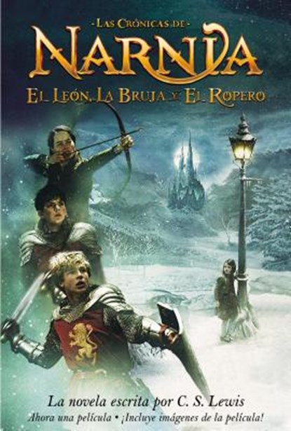 El Leon, La Bruja Y El Ropero: The Lion, the Witch and the Wardrobe (Spanish Edition), C. S. Lewis - Paperback - 9780060842536