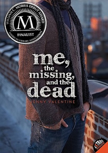Me, the Missing, and the Dead, Jenny Valentine - Paperback - 9780060850708