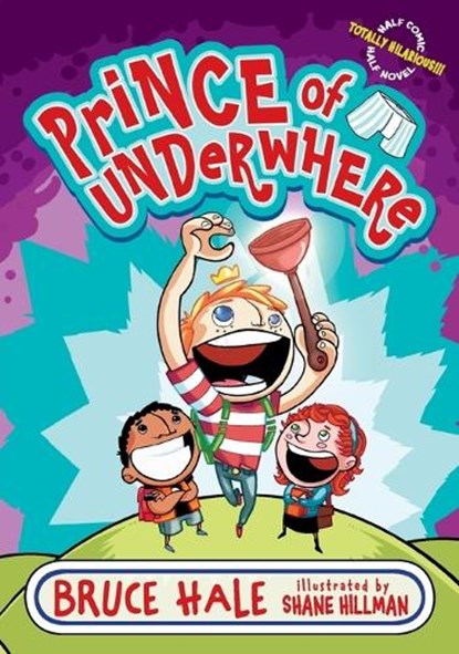 Prince of Underwhere, Bruce Hale ; Shane Hillman - Paperback - 9780060851262