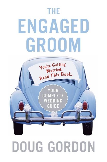 The Engaged Groom, Doug Gordon - Paperback - 9780060855826