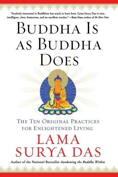 BUDDHA IS AS BUDDHA DOES, DAS,  Surya - Paperback - 9780060859534
