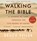 Walking the Bible, FEILER,  Bruce S. - AVM - 9780060872687