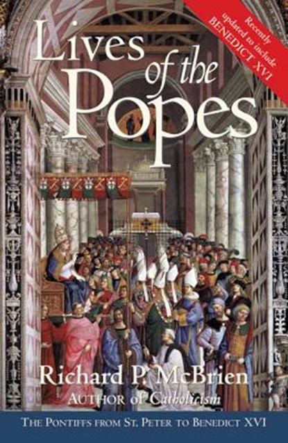 Lives Of The Popes, Richard P McBrien - Paperback - 9780060878078