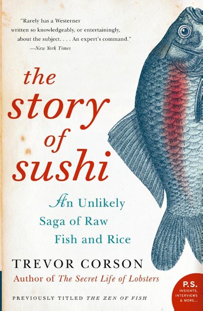 The Story Of Sushi, Trevor Corson - Paperback - 9780060883515