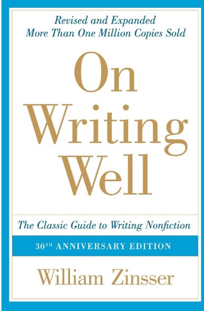 On Writing Well, William Zinsser - Paperback - 9780060891541