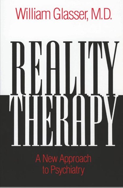 Reality Therapy, William Glasser - Paperback - 9780060904142