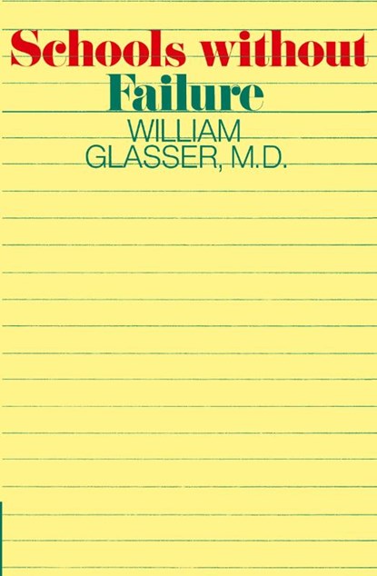 Schools Without Fail, William Glasser - Paperback - 9780060904210