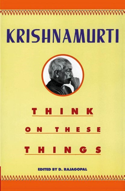 Think on These Things, J. Krishnamurti - Paperback - 9780060916091