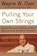 Pulling Your Own Strings, Wayne W. Dyer - Paperback - 9780060919757