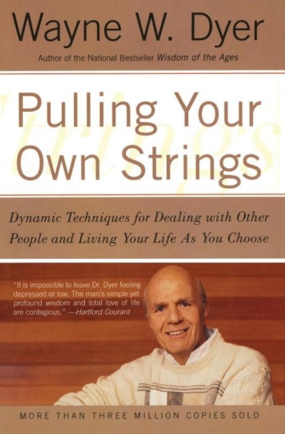 Pulling Your Own Strings, Wayne W. Dyer - Paperback - 9780060919757
