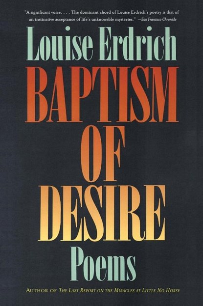 Baptism of Desire, Louise Erdrich - Paperback - 9780060920449