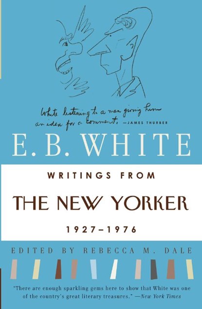Writings from the "New Yorker", 1920s-70s, E. B. White - Paperback - 9780060921231