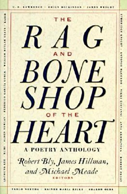 The Rag and Bone Shop of the Heart, Robert Bly - Paperback - 9780060924201