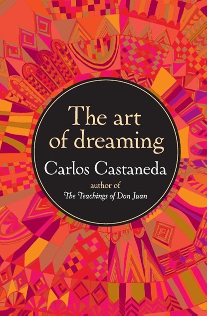 The Art of Dreaming, Carlos Castaneda - Paperback - 9780060925543