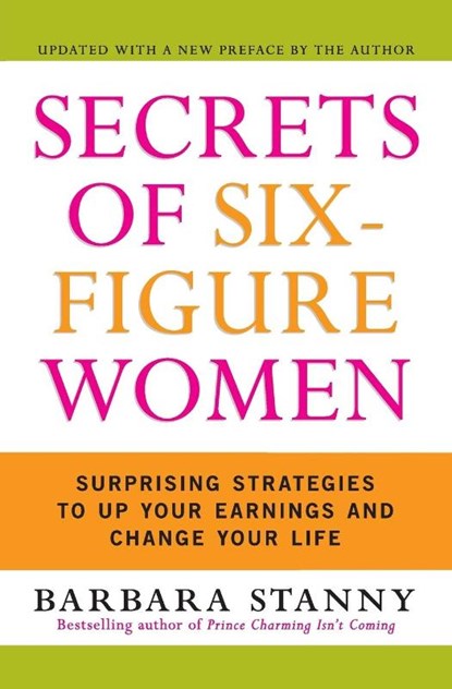 Secrets of Six-Figure Women, Barbara Stanny - Paperback - 9780060933463