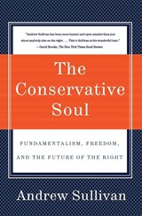 The Conservative Soul - Andrew Sullivan - 9780060934378