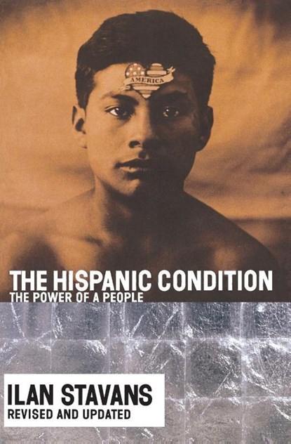 The Hispanic Condition, Ilan Stavans - Paperback - 9780060935863