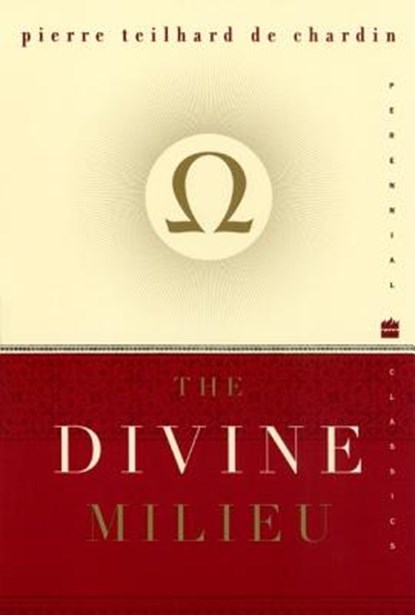 The Divine Milieu, Pierre Teilhard de Chardin - Paperback - 9780060937256