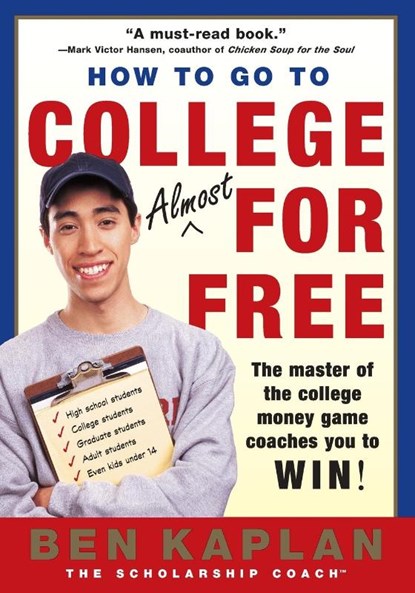 How to Go to College for Free, Benjamin R. Kaplan - Paperback - 9780060937652