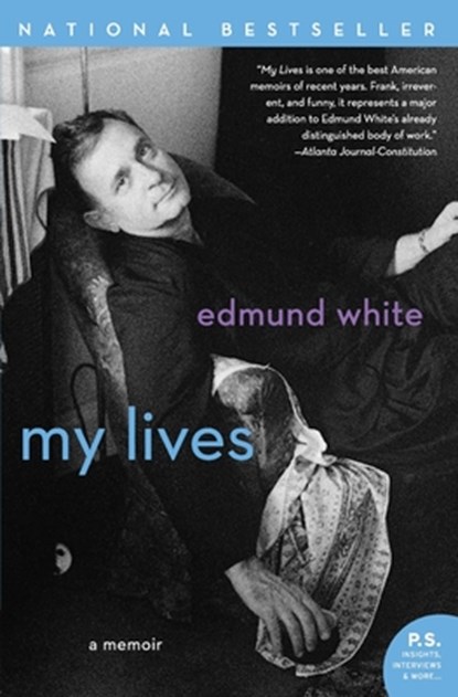 My Lives: A Memoir, Edmund White - Paperback - 9780060937966